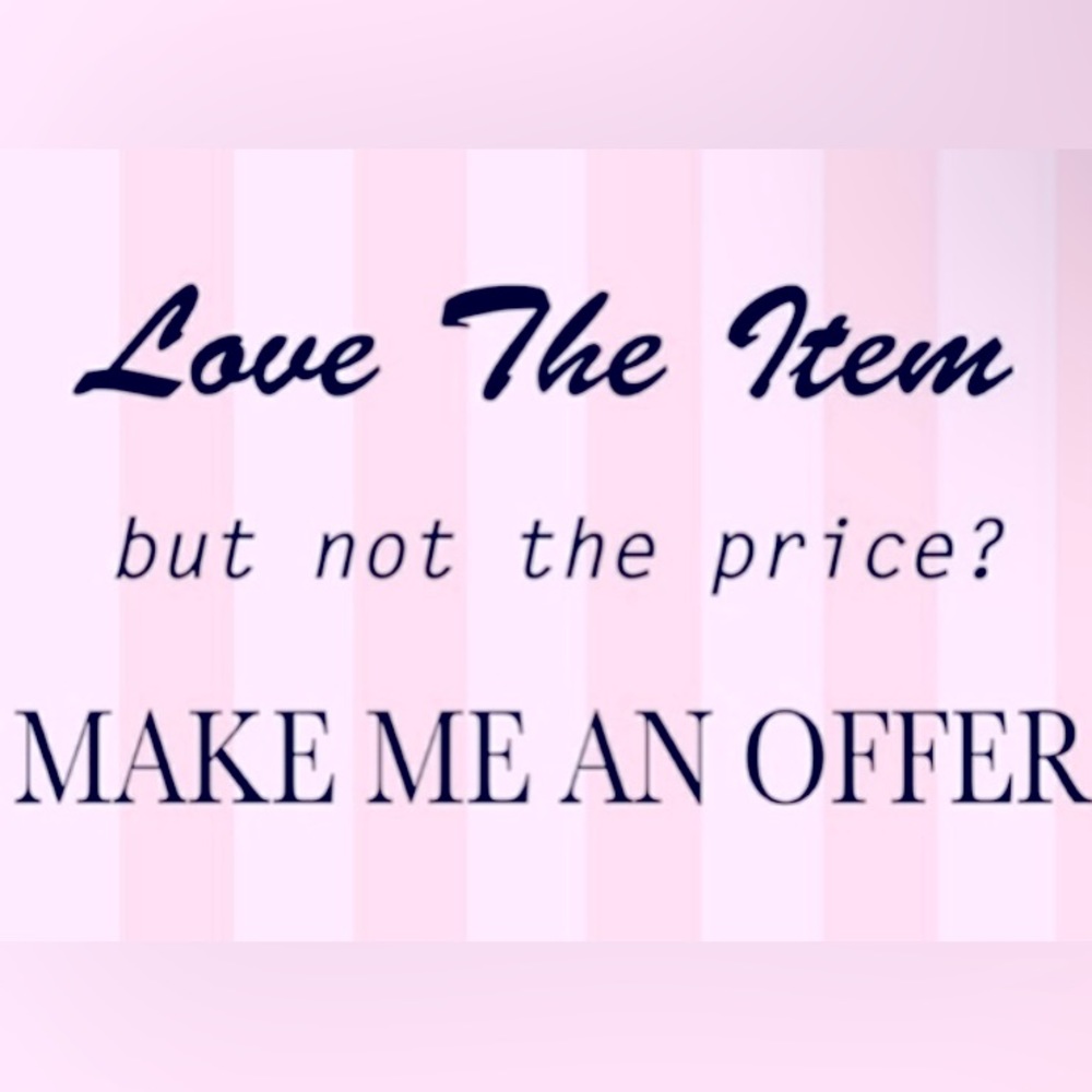 MAKE ME AN OFFER!!